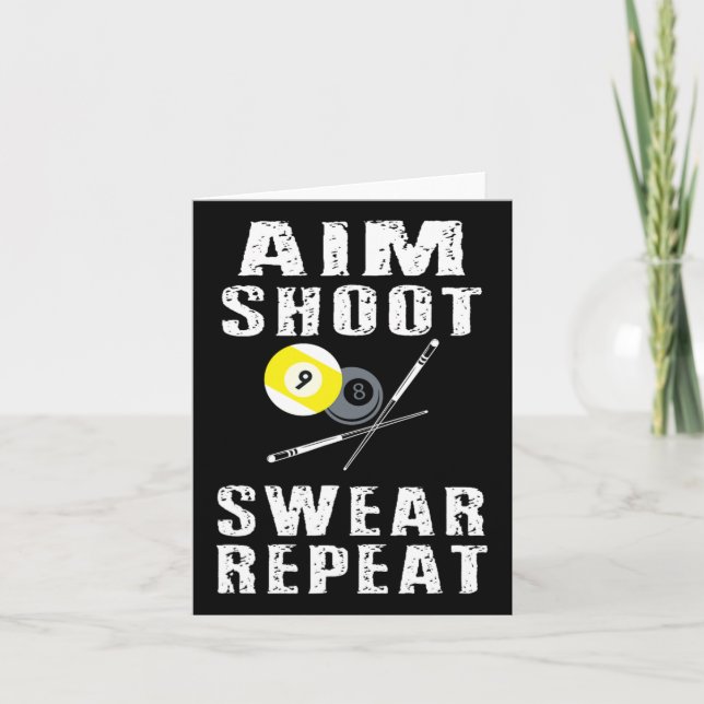 Aim Shoot Swear Repeat Funny Pool Billiards 8 Ball Card (Front)