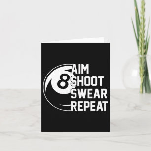Aim Shoot Swear Repeat Funny Pool  Card