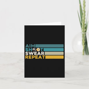 Aim Shoot Swear Repeat Pool Billiards Player Snook Card
