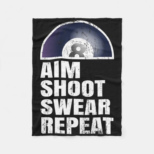 Aim Shoot Swear Repeat - Snooker Pool Player Billi Fleece Blanket (Front)