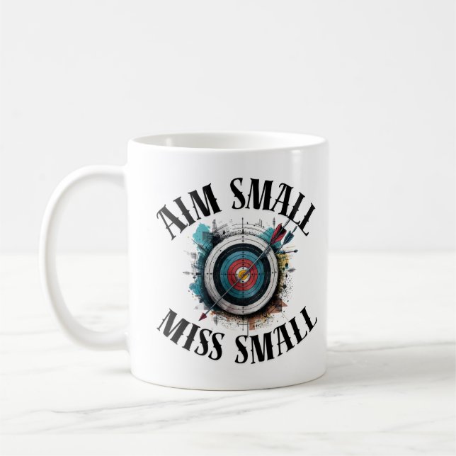 Aim Small Miss Small Coffee Mug (Left)