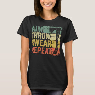 Aim Throw Swear Repeat Hatchet Vintage Funny Axe T T-Shirt
