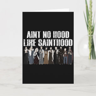 Ain’t No Hood Like Sainthood Catholic Faith Christ Card