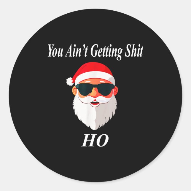 Ain't Christmas Funny Naughty Dirty Raunchy Gift A Classic Round Sticker (Front)