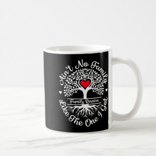 Ain't family like the one got matching family coffee mug