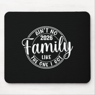 Ain't family like the one got matching family mouse mat