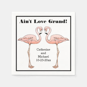 Ain't Love Grand Wedding Pink Flamingo Anniversary Napkin