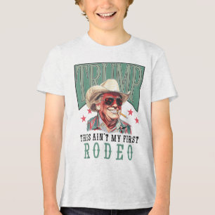 Aint My First Rodeo Western Cowboy Funny Trump Shi Tri-Blend Shirt