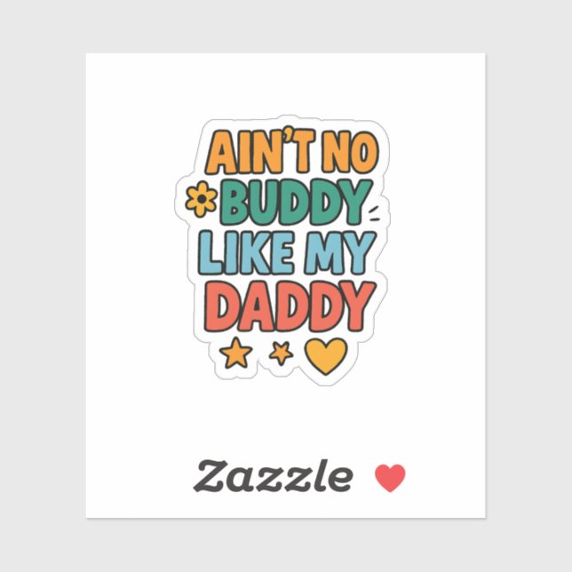 Ain't No Buddy Like My Daddy (Sheet)