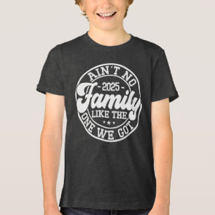 Ain't No Family Like Humour Family Matching Group Tri-Blend Shirt