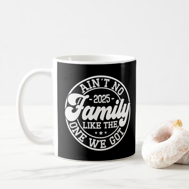 Ain't No Family Like Humour Fun Birthday Party Coo Coffee Mug (With Donut)