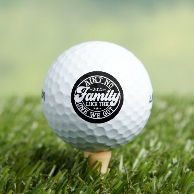 Ain't No Family Like Humour Fun Birthday Party Coo Golf Balls (Insitu Tee)
