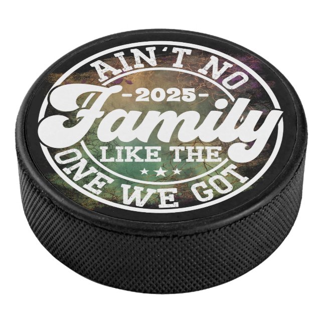 Ain't No Family Like Humour Fun Birthday Party Coo Hockey Puck (3/4)