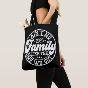 Ain't No Family Like Humour Fun Birthday Party Coo Tote Bag