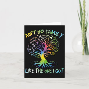 Ain't No Family Like The One I Got Matching Family Card