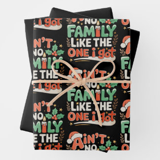 Ain't No Family Like The One I Got Xmas Christmas Wrapping Paper Sheet