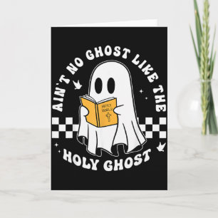 Aint No Ghost Like The Holy Ghost Funny Christian Card