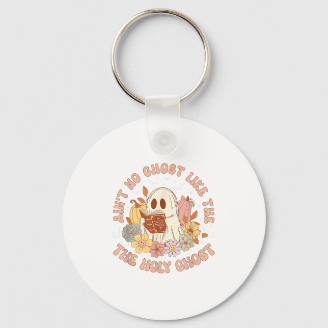 Aint No Ghost Like The Holy Ghost Funny Christian  Key Ring (Front)