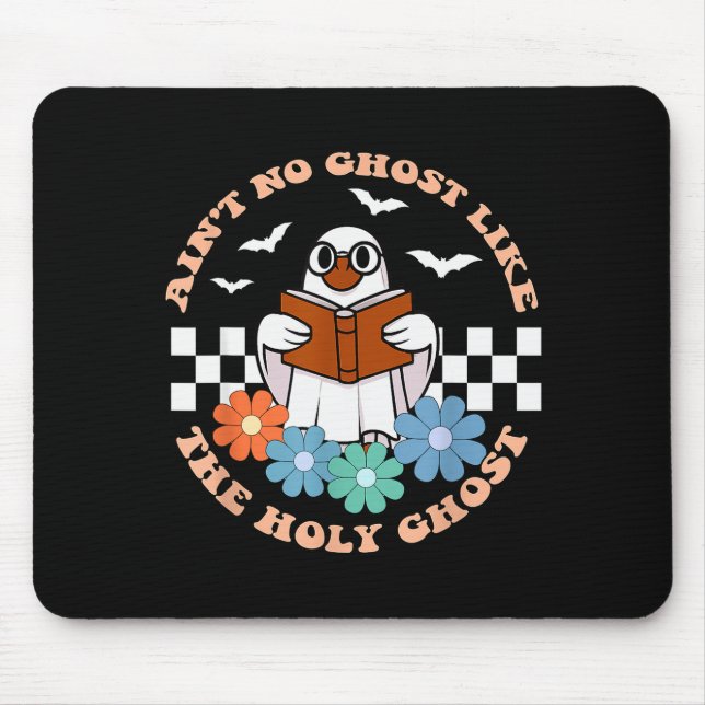 Aint No Ghost Like The Holy Ghost Funny Christian  Mouse Mat (Front)