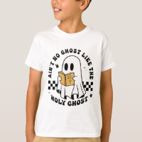 Ain't No Ghost Like The Holy Ghost Funny Christian