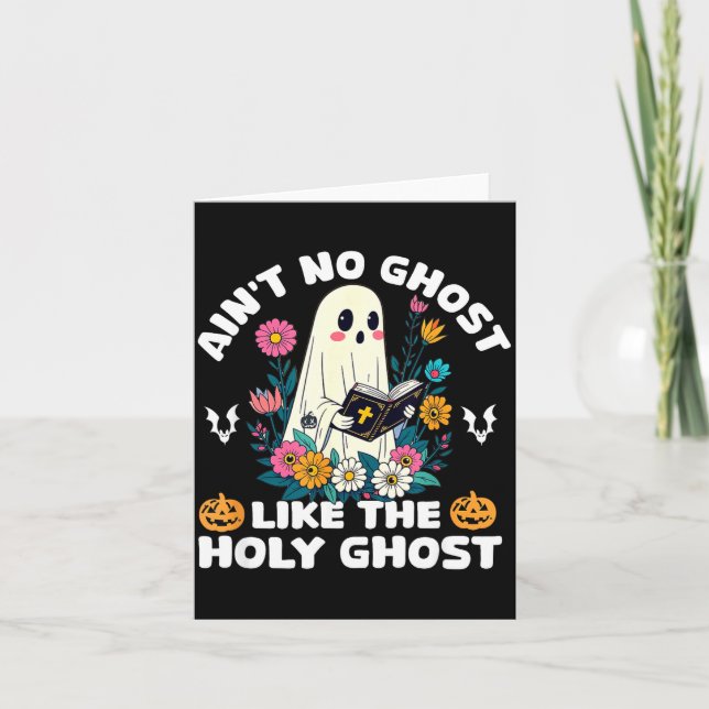 Ain't No Ghost Like The Holy Ghost Jesus Christian Card (Front)