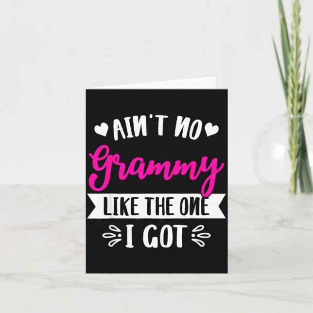 Ain't No Grammy Like The One I Got Family Reunion  Card (Front)