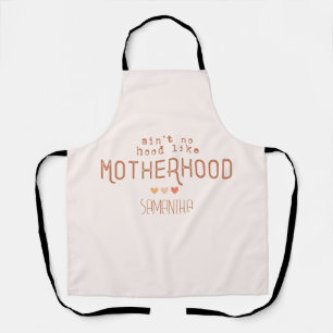 Aint No Hood Like Motherhood Apron