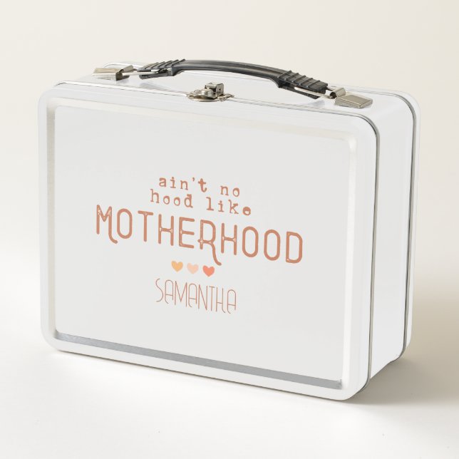 Ain't No Hood Like Motherhood Metal Lunch Box (Front)