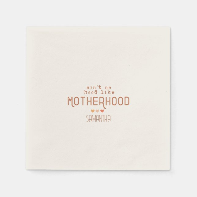 Aint No Hood Like Motherhood Napkin (Front)