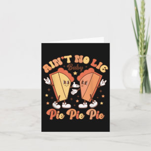 Aint No Lie Baby E Thanksgiving Xmas Family Mum Da Card