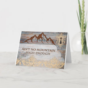 Ain't no mountains high enough card