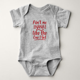 Ain't No Nana Like the One I Got Cute Girl Baby Bodysuit