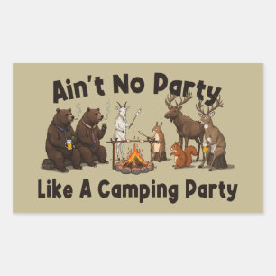 Ain't No Party Like A Camping Party Rectangular Sticker