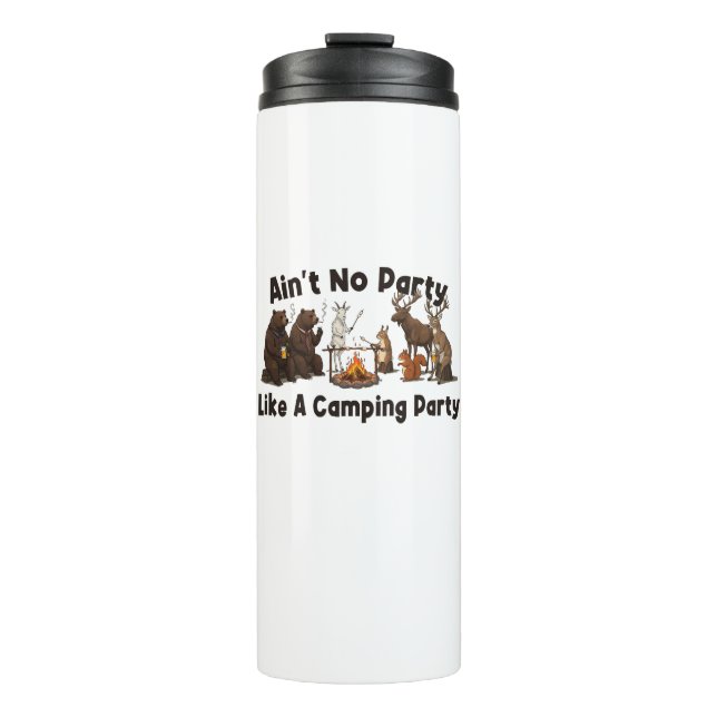 Ain't No Party Like A Camping Party Thermal Tumbler (Front)