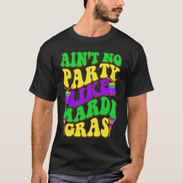 Ain't No Party Like Mardi Gras Party Jester Outfit T-Shirt (Front)