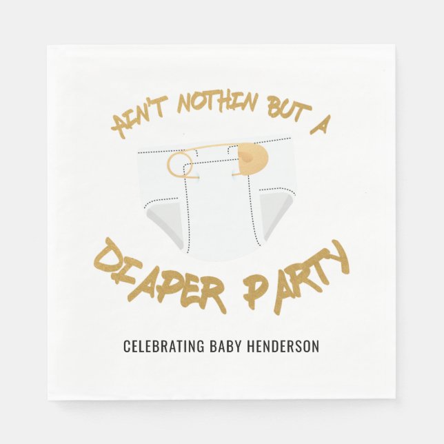 Ain't Nothin but a Diaper Party Hip Hop Party Napkin (Front)