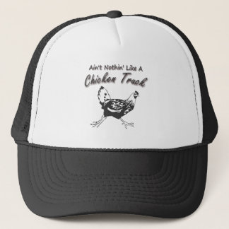 Ain't Nothin' Like A Chicken Truck Trucker Hat