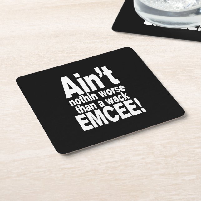 Ain't nothin worse than a wack EMCEE! Square Paper Coaster (Angled)