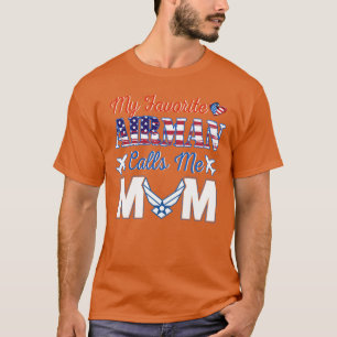 Air Force Mum My Favourite Airman Calls Me Mum T-Shirt