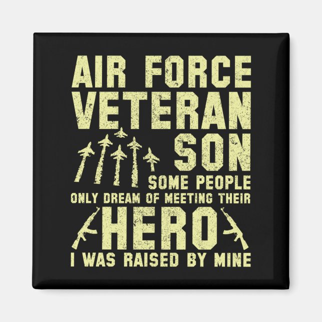 Air Force Veteran Son - I Was Raised Magnet (Front)