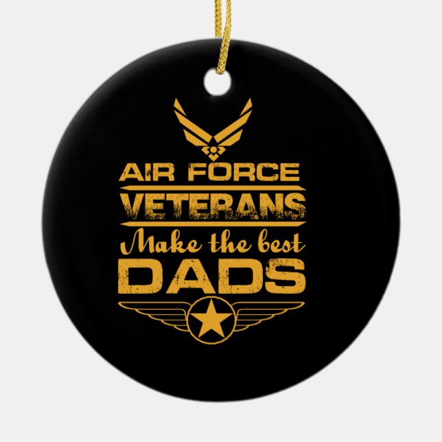 air force veterans make the best dads ceramic tree decoration (Front)