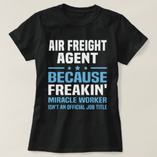 Air Freight Agent T-Shirt