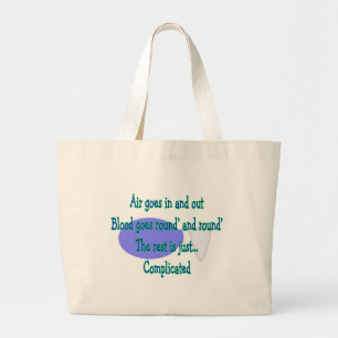 Air Goes and Out...The Rest is Complicated Large Tote Bag