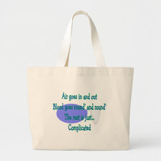 Air Goes and Out...The Rest is Complicated Large Tote Bag
