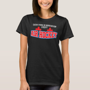 Air Hockey Player Moderation T-Shirt