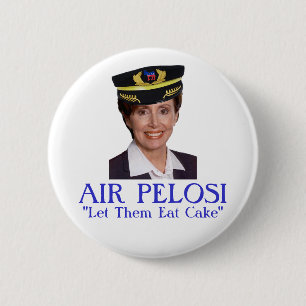 AIR PELOSI: "Let Them Eat Cake" 6 Cm Round Badge