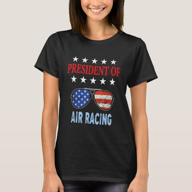 Air Racing Accessories  Usa Flag Air Racing Saying T-Shirt (Front)