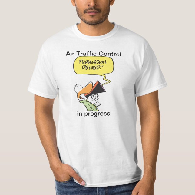 Air Traffic Control Aviation Humor Shirt (Front)
