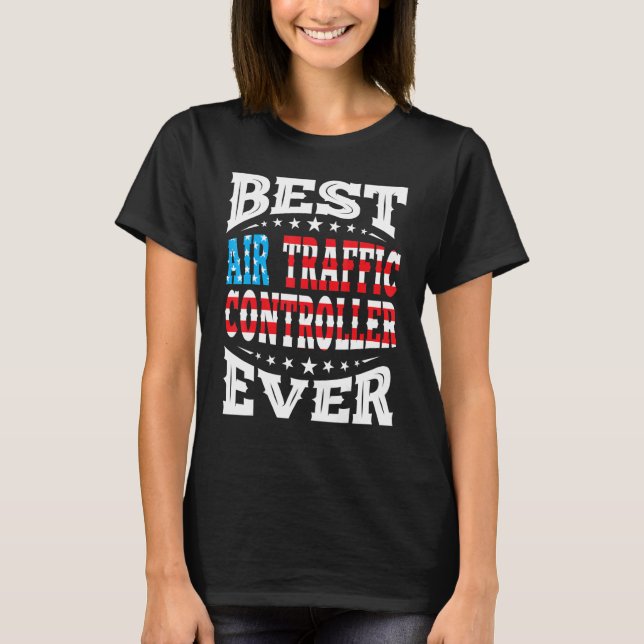 Air Traffic Controller 4th Fourth Of July Usa Amer T-Shirt (Front)