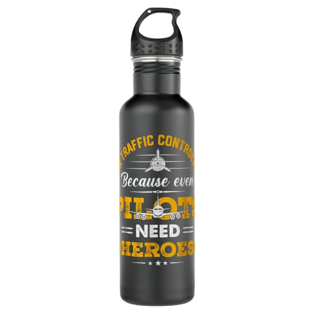 Air traffic controller because even pilots 710 ml water bottle (Front)